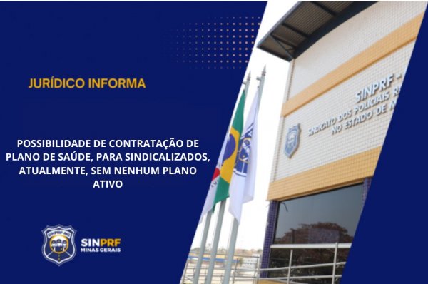 NOTA – POSSIBILIDADE DE CONTRATAÇÃO DE PLANO DE SAÚDE, PARA SINDICALIZADOS, ATUALMENTE, SEM NENHUM PLANO ATIVO